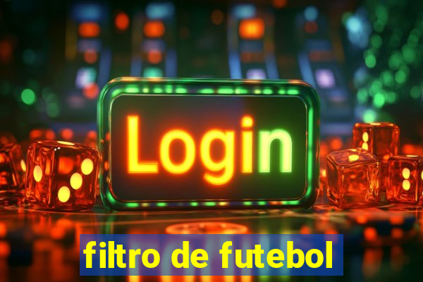 filtro de futebol